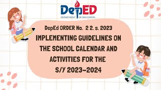 IMPLEMENTING GUIDELINES ON THE SCHOOL CALENDAR AND ACTIVITIES FOR THE SCHOOL YEAR 2023 2024 [upl. by Arrio]