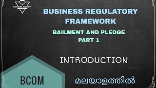 Bailment and Pledge Part 1 Introduction BRF Malayalam Tutorial  Bcom [upl. by Ahsimak]