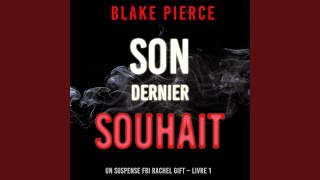 Chapter 79  Son dernier souhait Un suspense FBI Rachel Gift  Livre 1 [upl. by Muryh]