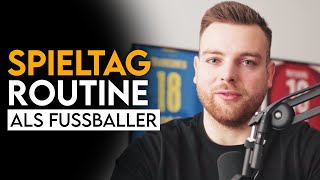 PERFEKTE SPIELTAGROUTINE für Fußballer [upl. by Oirotciv705]