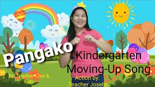 PANGAKO  Kindergarten MovingUp Song [upl. by Aurita]