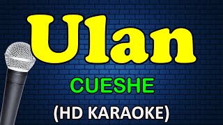 ULAN  Cueshe HD Karaoke [upl. by Hansiain]