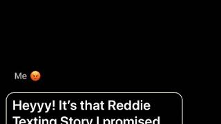 Reddie  Stenbrough Texting Story  Episode 1 [upl. by Enilec]