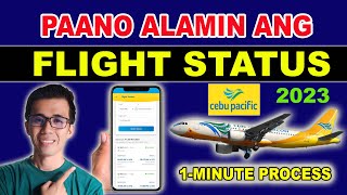 PAANO ALAMIN ANG FLIGHT STATUS SA CEBU PACIFIC ONLINE  ONLINE CEBU PACIFIC FLIGHT STATUS 2023 [upl. by Raddatz714]