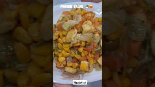 Paneer salad 🥗  Nazish Sk shorts ytshorts food viralvideo [upl. by Ihcehcu]