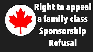 Right to appeal a family class sponsorship refusal [upl. by Myra]