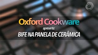 Oxford Cookware  Bife na Panela de Cerâmica [upl. by Ohploda]