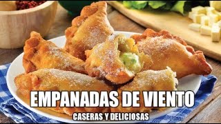 EMPANADAS DE VIENTO  Receta Fácil [upl. by Taveda96]