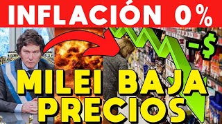 MILEI BAJA PRECIOS 🚨 INFLACIÓN 0 MEGA BOMBA ECONOMÍA ⚠️ SE DESACELERA Y CRECEN COMPRAS [upl. by Tonie248]