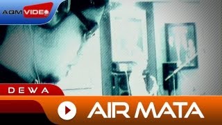 Dewa  Air Mata  Official Video [upl. by Yssirk429]