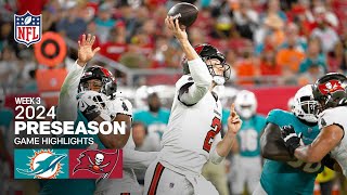 Miami Dolphins vs Tampa Bay Buccaneers  2024 Preseason Week 3 Game Highlights [upl. by Bulley]