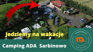 Jedziemy na wakacje  Camping ADA Sarbinowo  jeden z najbliżej położonych nad polskim morzem [upl. by Avitzur]