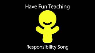 Responsibility Song Learn Responsibility for Kids  Audio [upl. by Ynolem685]