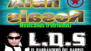 DJ Alan Rosales  Mexicanos Patriomix 2010 ft LDS [upl. by Ahsael]