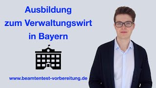 AUSBILDUNG zum VERWALTUNGSWIRT in BAYERN  LPA TEST BAYERN  wwwbeamtentestvorbereitungde [upl. by Ahsai234]