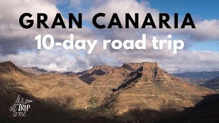 Gran Canaria Road Trip The Best 10Day Gran Canaria Itinerary Spain [upl. by Eimmat551]