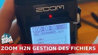 ZOOM H2N  Gestion des fichiers comment supprimer vos enregistrements les renommer et initialiser [upl. by Notgnirrab]