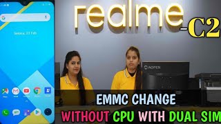 Realme C2 Emmc Change Realme C2 Emmc Change without CPU With dual sim 🙏 [upl. by Rednav]