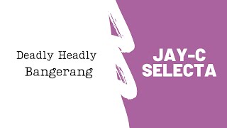 Deadly Headly  Bangerang [upl. by Zara]