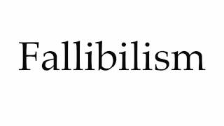 How to Pronounce Fallibilism [upl. by Annabel621]