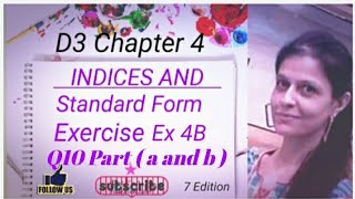 D3 CHAPTER 4 Ex 4b Q10 a and b Indices and Standard Form [upl. by Tennos]