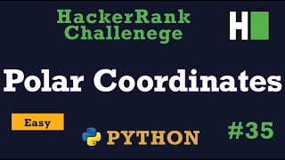 35 Polar Coordinates Hackerrank  Python Solution Explained [upl. by Maillliw]