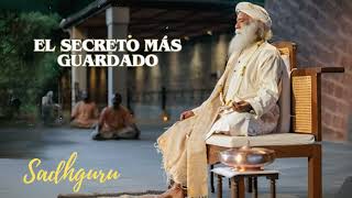 Orador Sadhguru  El SECRETO MÁS Guardado  Sadhguru en español [upl. by Yokum694]