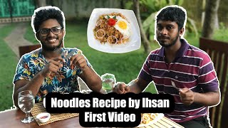 🍜Noodles Recipe By Ihsan  First Video  Ceylon Vloggers [upl. by Antipas748]