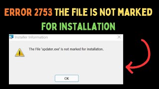 How to Fix Error 2753 The file is not marked for installation on Windows 11 [upl. by Tailor140]