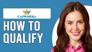 How To Qualify For CalWORKs How Do I Apply For CalWORKs [upl. by Nilesoj768]