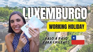 ¿Cómo postular a la Visa Working Holiday para Luxemburgo 🇱🇺 2024 [upl. by Thomasin]