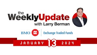 Weekly Update with Larry Berman  January 13 2024 [upl. by Henrieta]