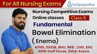 Bowel Elimination  Enema  Nursing online Classes  Nursing Officer amp Staff Nurse by Testpaperlive [upl. by Bogosian811]