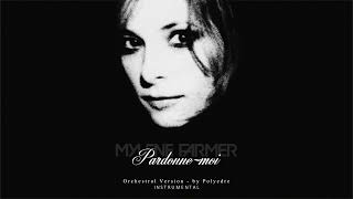 Mylène Farmer  Pardonne moi Orchestral Version  Instrumental by Polyedre [upl. by Balthasar]