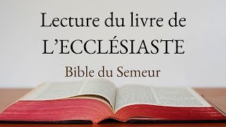 ECCLÉSIASTE Bible du Semeur [upl. by Aisauqal]