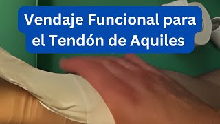 ¡Descubre el Vendaje Funcional Perfecto para el Tendón de Aquiles Paso a Paso [upl. by Neveda244]