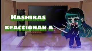 ☘️🌺Hashiras reaccionan a los HOKAGES☀️💮 [upl. by Airretal]