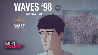 Waves 98⎪Palme dor Cannes 2015⎪Ely Dagher ⎪Animation  Film complet [upl. by Attenev]