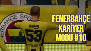 FENERBAHÇE  HATAYSPOR  SZYMANSKİDEN HARİKA GOL  FENERBAHÇE KARİYER MODU 10  fenerbahçe fc25 [upl. by Kinch]