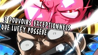 5 Pouvoirs EXCEPTIONNELS que LUFFY possède [upl. by Nangem97]