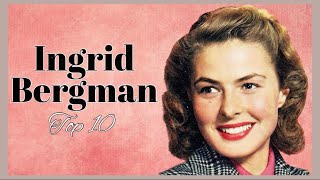 Top 10 Ingrid Bergman Films  Hitchcock Month 2023 [upl. by Andreas143]