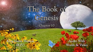 The Book of Genesis Chapter 10 – Holy Bible KJV – Audio with Words amp Video [upl. by Jaddan]