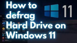 How to defrag Hard Drive on Windows 11 [upl. by Notlok811]