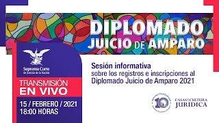 Diplomado Juicio de Amparo I Sesión informativa I 10AñosDDHH [upl. by Bord422]