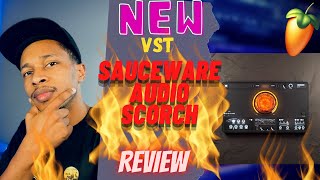 Dont Buy Scorch by Sauceware Until You Watch THIS  Hottest NEW VST SCORCH [upl. by Lamek674]