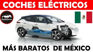 LOS COCHES ELÉCTRICOS MÁS BARATOS DE MÉXICO [upl. by Laspisa]