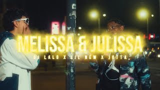 Lil New djlalolalocura JøttaBeatMake  Melissa amp Julissa Official Music Video [upl. by Chad]