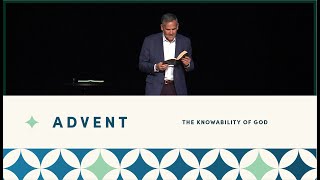 The Knowability of God  Advent  Pastor Joe Coffey [upl. by Anaele384]