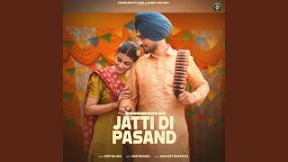 Jatti Di Pasand feat Mahi Sharma [upl. by Acillegna931]