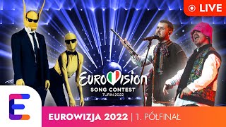 EUROWIZJA 2022 PIERWSZY PÓŁFINAŁ Kto awansuje do finału [upl. by Eimaral]